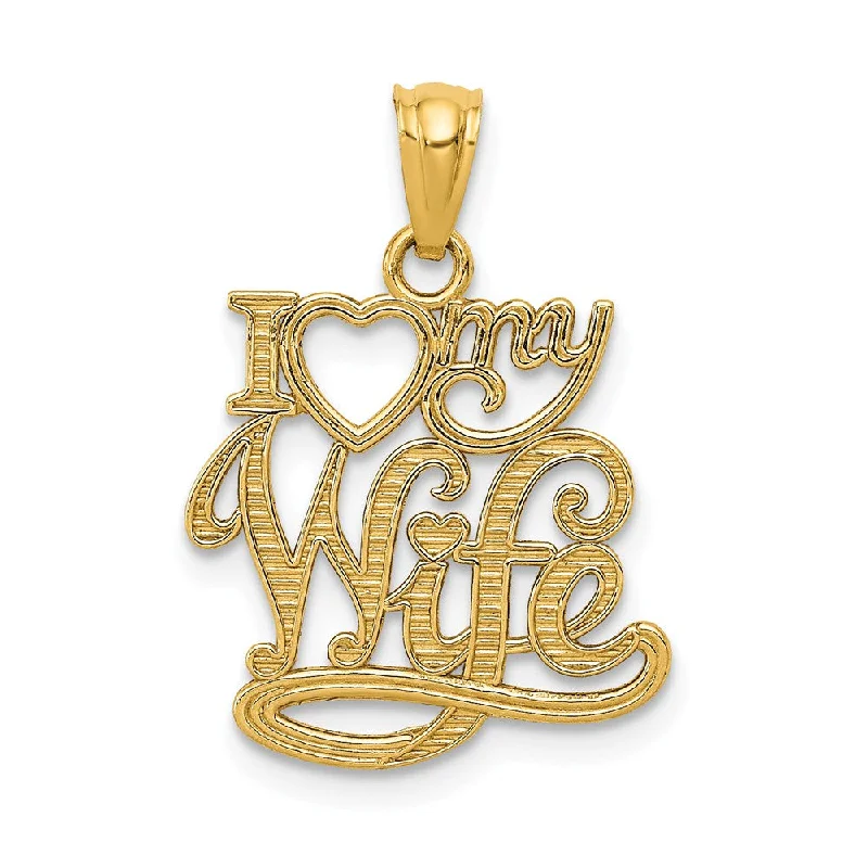 14k Yellow Gold I Love My Wife Pendant, 13mm